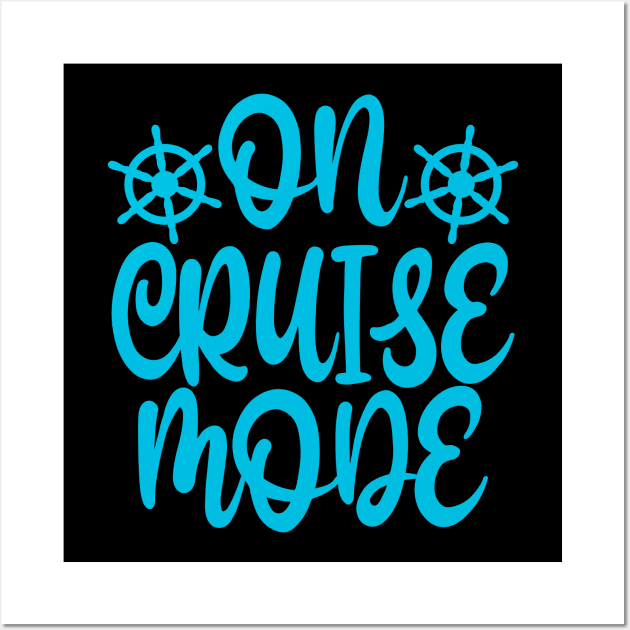 On Cruise Mode Wall Art by colorsplash
